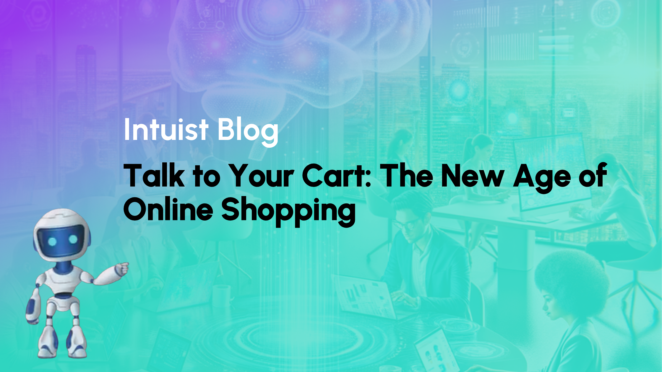 Talk to Your Cart: The New Age of Online Shopping